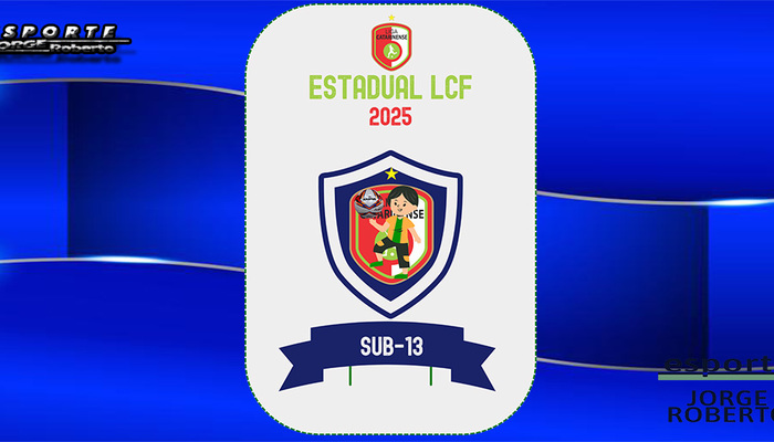 ESTADUAOL LCF SUB-13 DEFINE CLASSIFICADOS NESTE SÁBADO ESTADUAOL LCF SUB-13 DEFINE CLASSIFICADOS NESTE SÁBADO