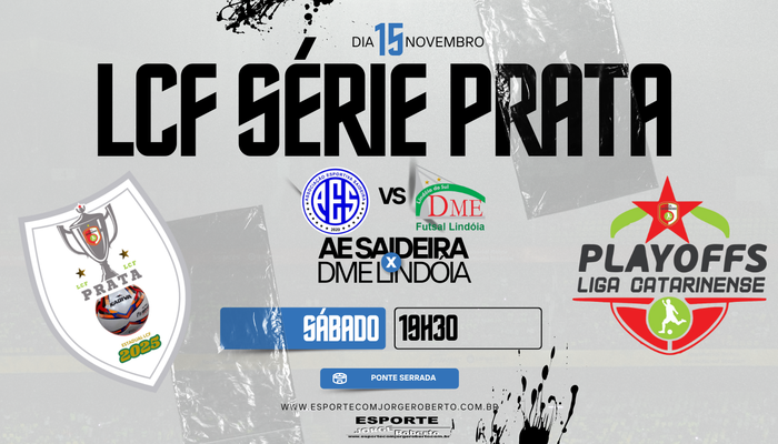 SAIDEIRA E DME LINDÓIA INICIAM BRIGA POR TÍTULO NA LCF SÉRIE PRATA